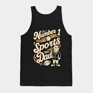 Number 1 Sports Dad | Father's Day | Dad Lover gifts Tank Top